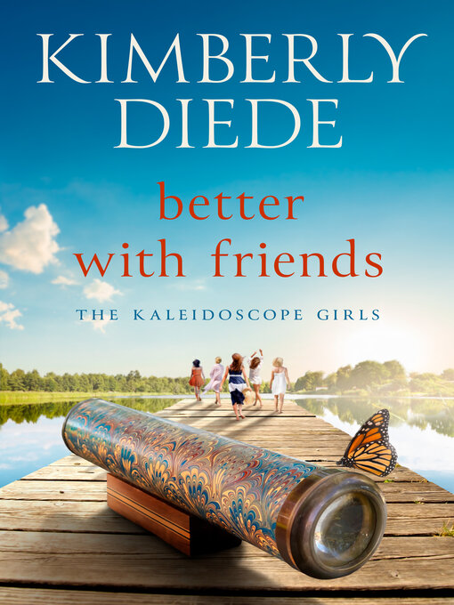 Title details for Better with Friends by Kimberly Diede - Available